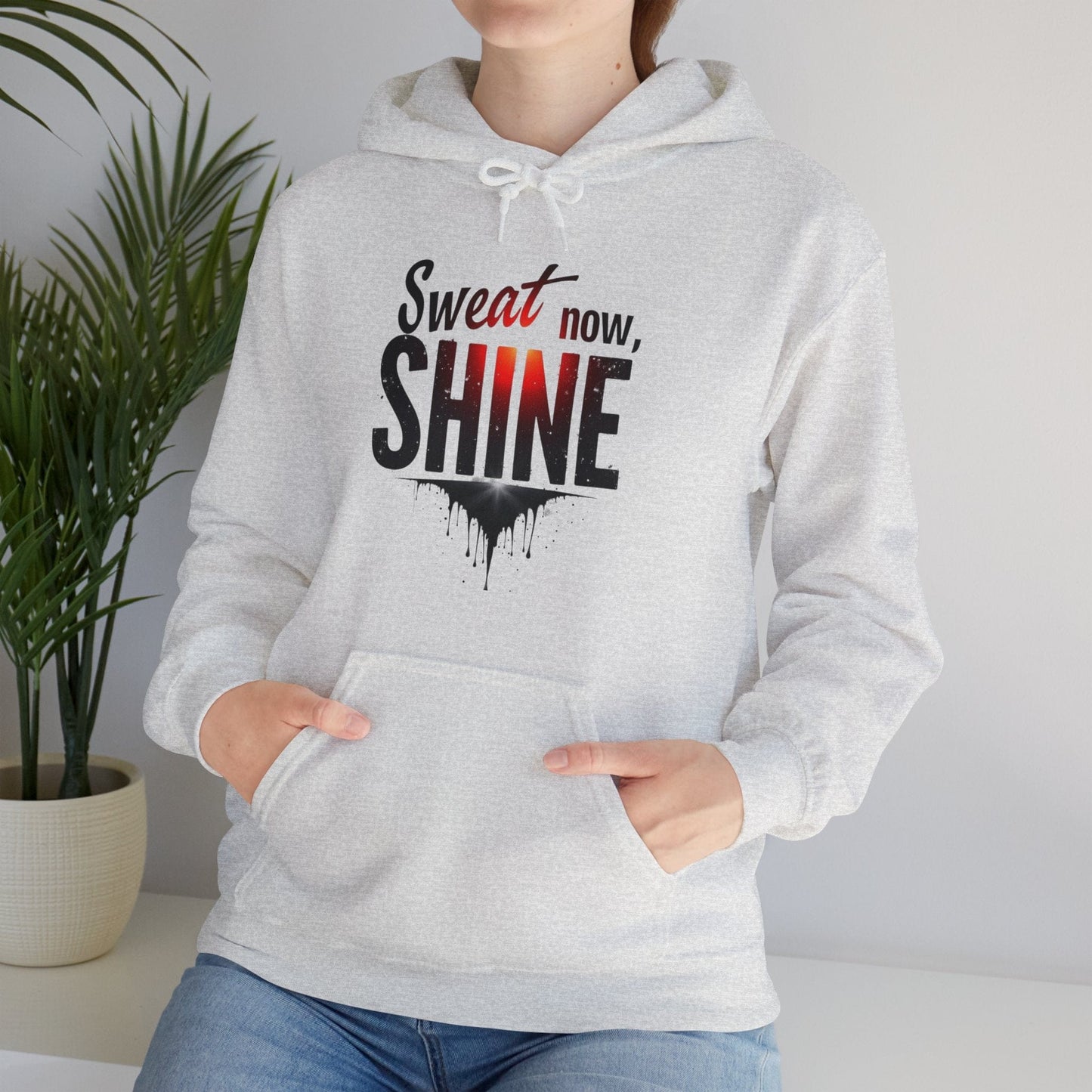 Sweat Now Shine Hooded Sweatshirt