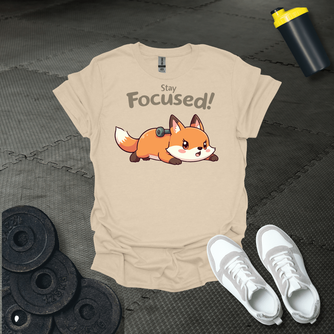 Stay Focused T-Shirt