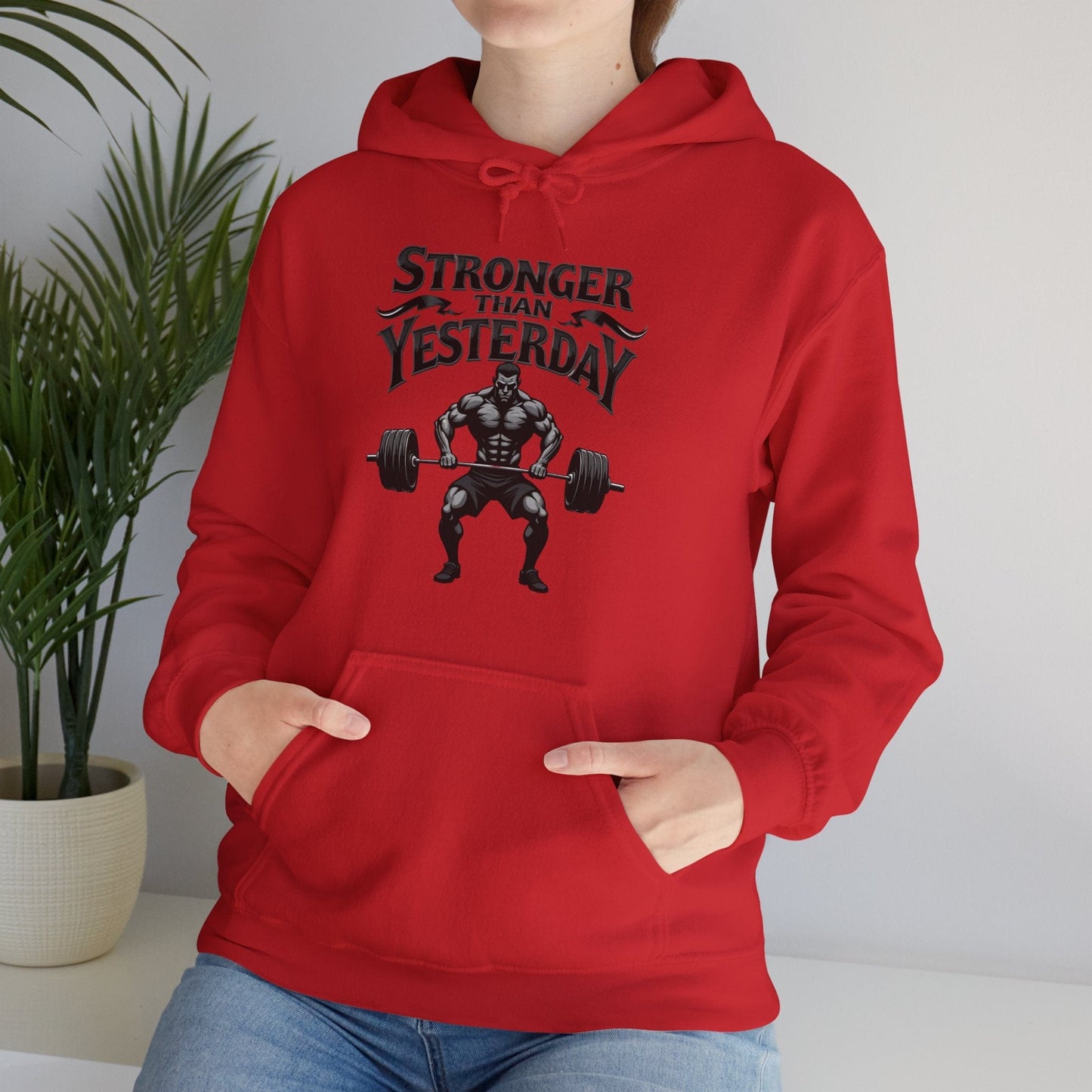 Stronger than yesterday Hooded Sweatshirt