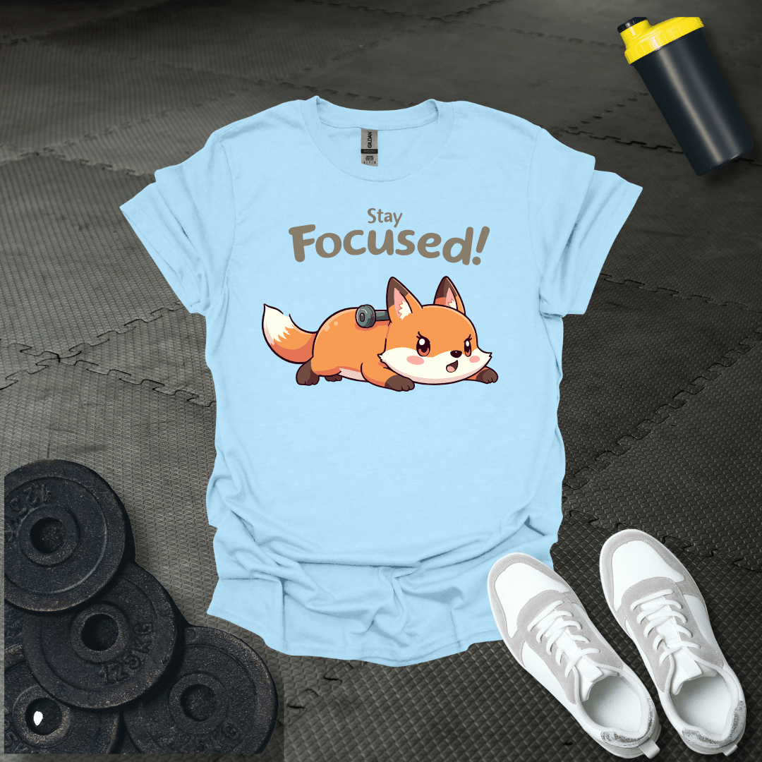 Stay Focused T-Shirt
