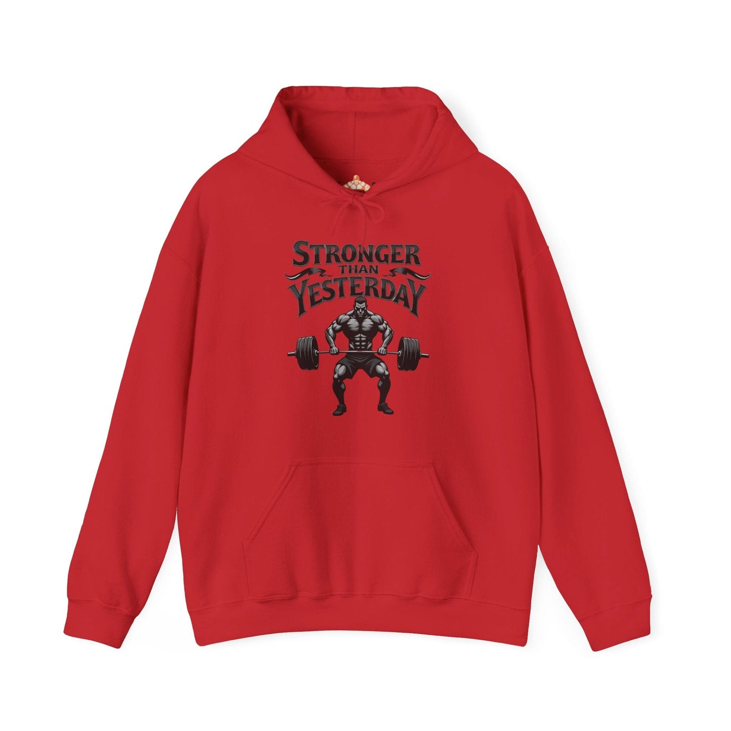 Stronger than yesterday Hooded Sweatshirt