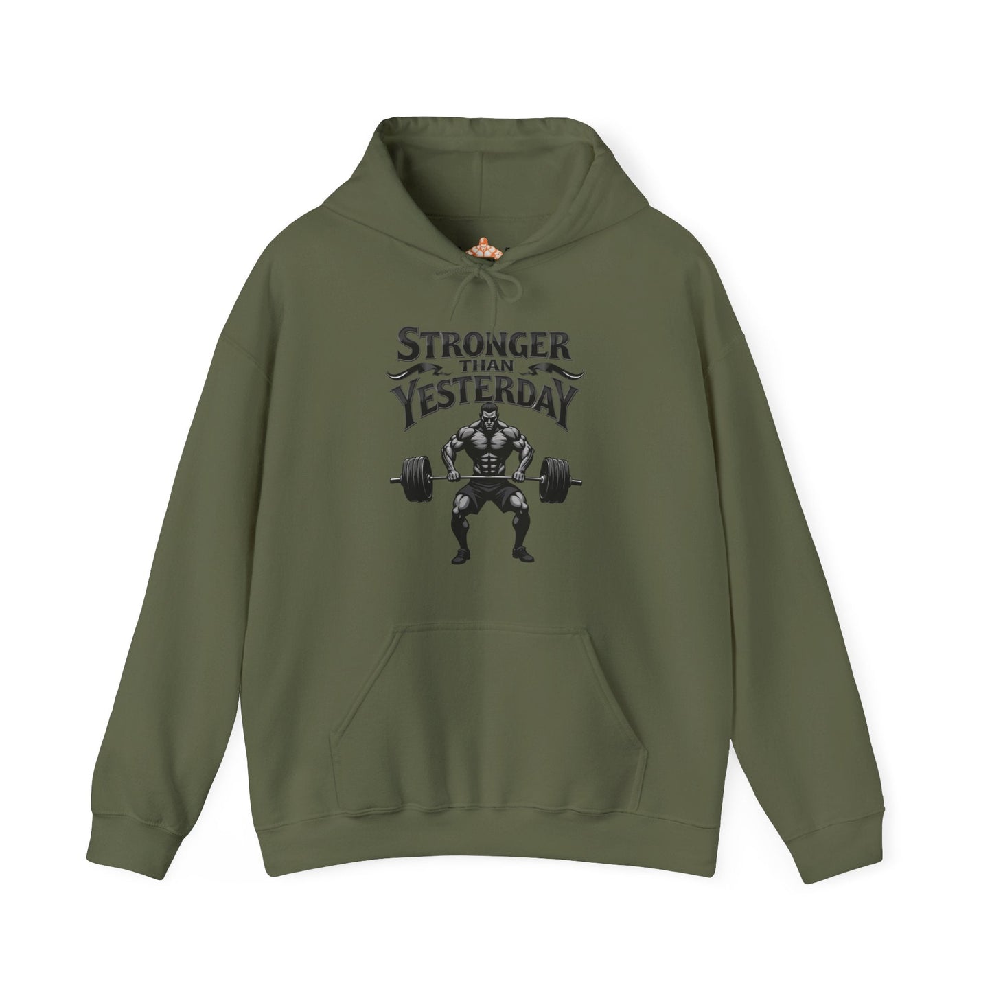 Stronger than yesterday Hooded Sweatshirt