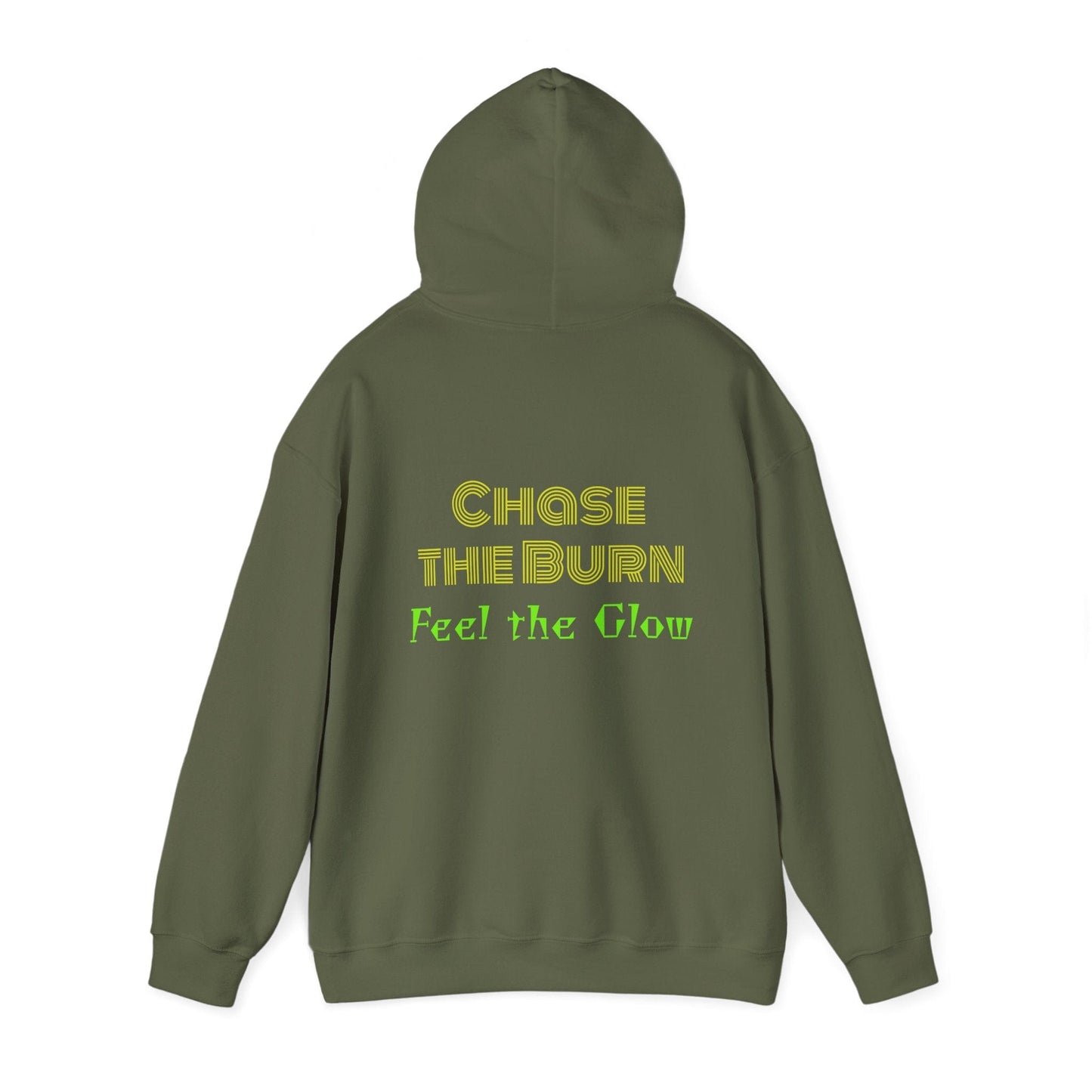 Chase the burn Hooded Sweatshirt