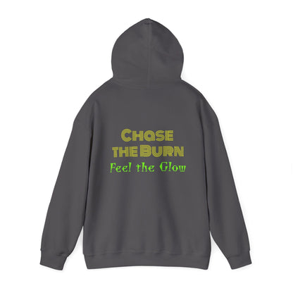 Chase the burn Hooded Sweatshirt