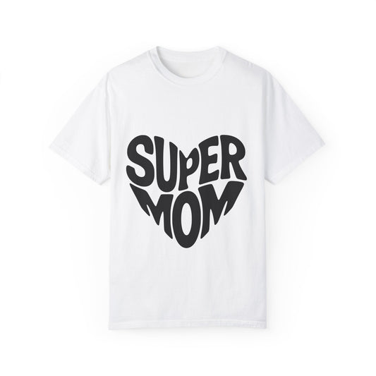 Super Mom Unisex Garment-Dyed T-Shirt - Perfect Gift for Mother's Day