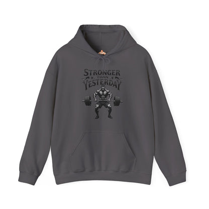 Stronger than yesterday Hooded Sweatshirt