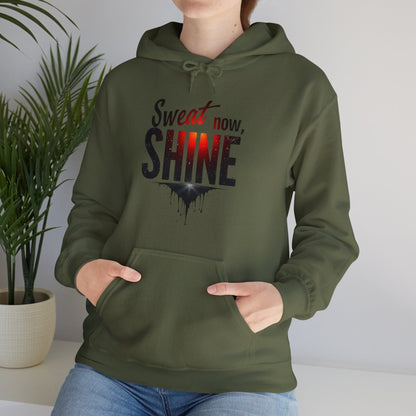 Sweat Now Shine Hooded Sweatshirt