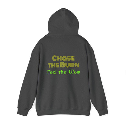 Chase the burn Hooded Sweatshirt