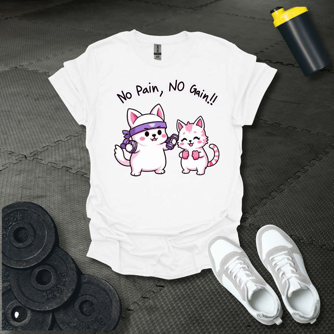 No Pain No Gain T-Shirt