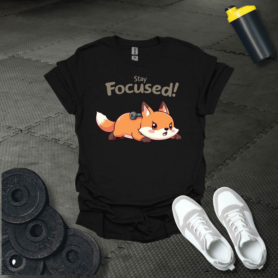 Stay Focused T-Shirt