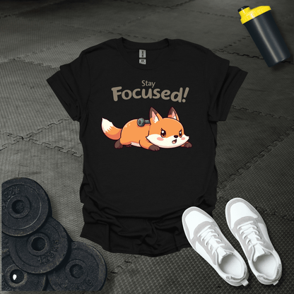 Stay Focused T-Shirt