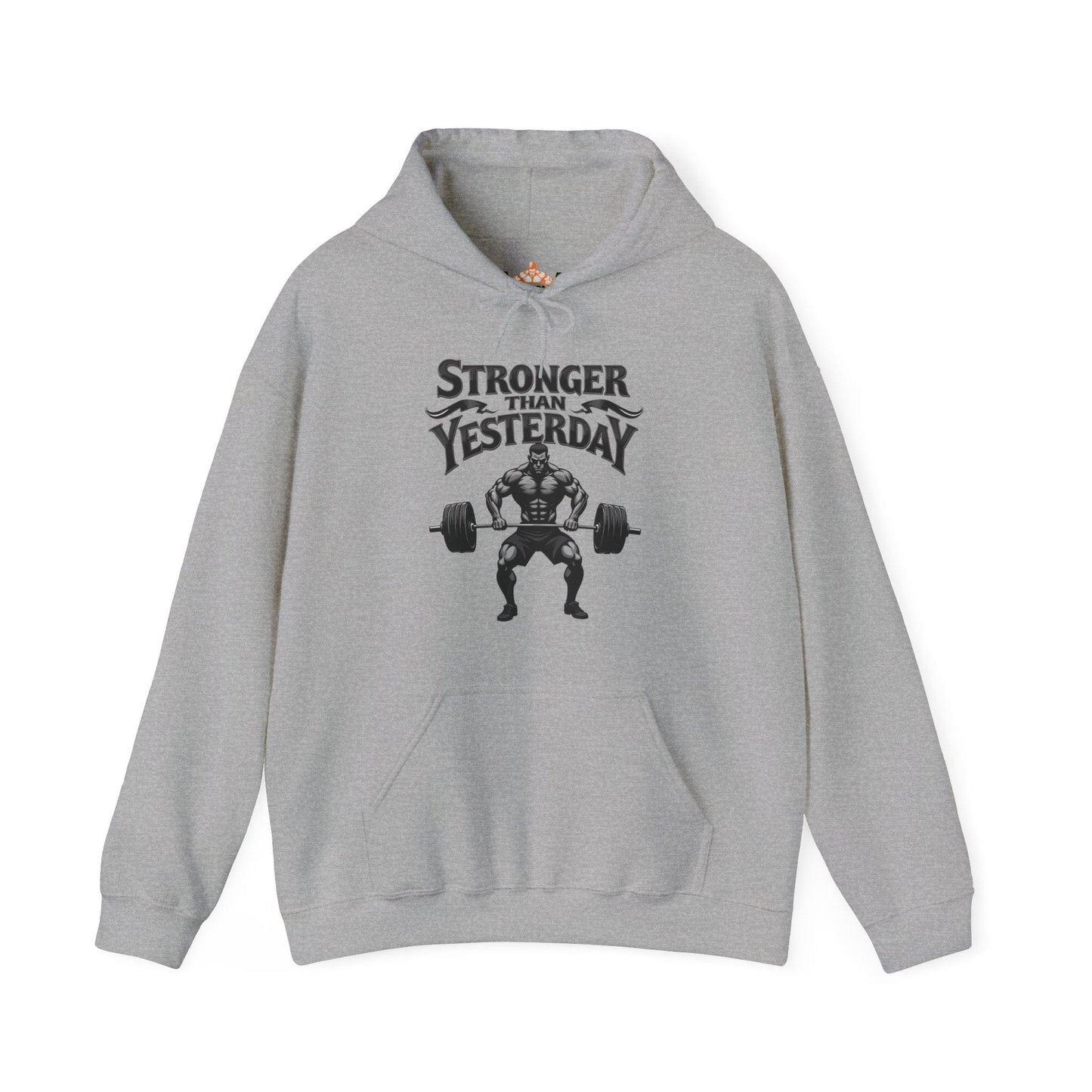 Stronger than yesterday Hooded Sweatshirt