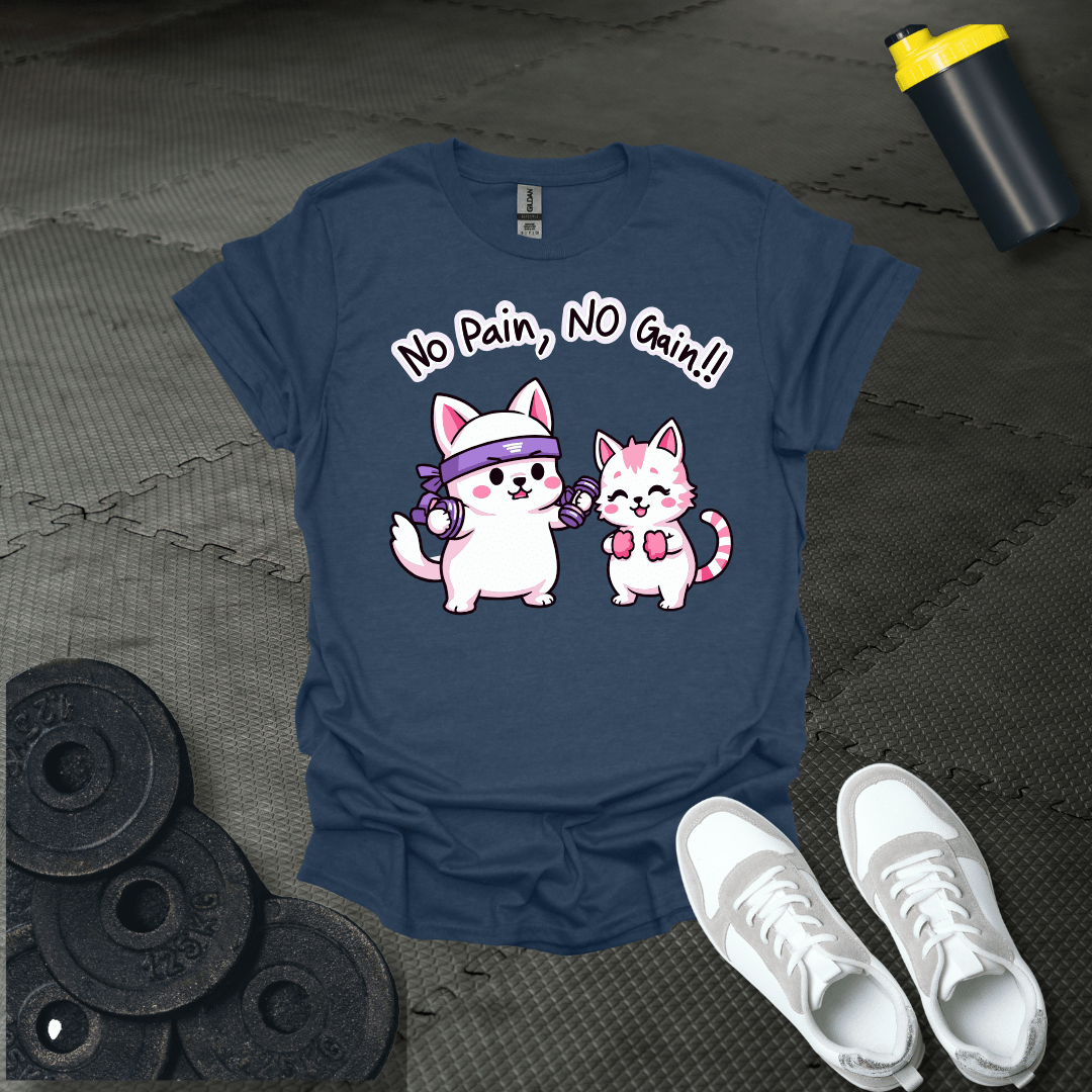 No Pain No Gain T-Shirt