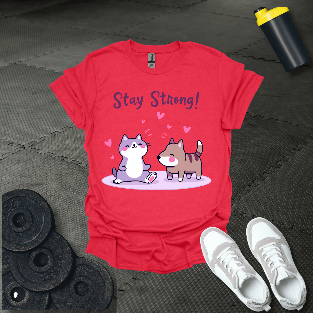 Stay Strong T-Shirt