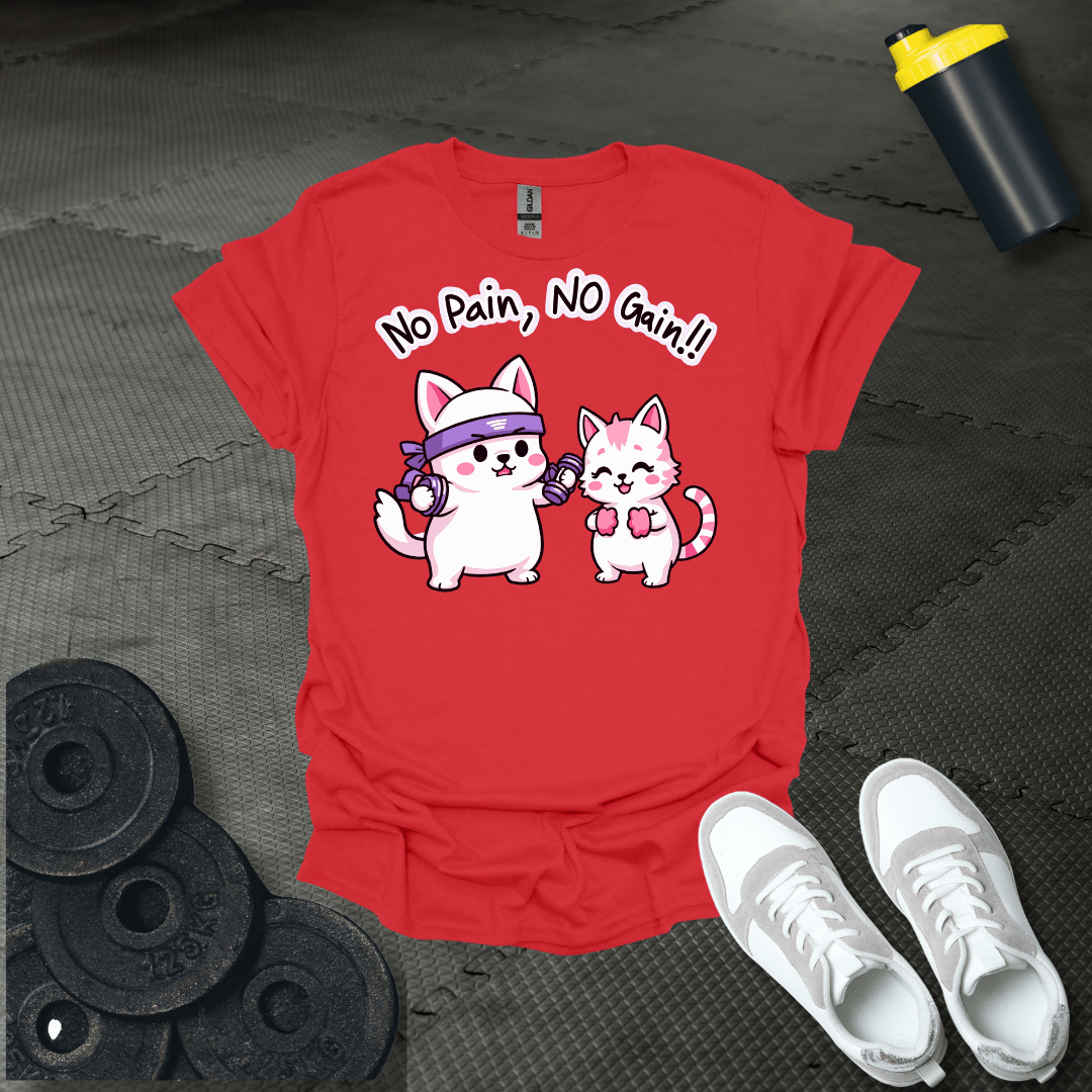 No Pain No Gain T-Shirt