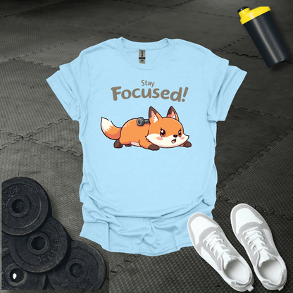 Stay Focused T-Shirt