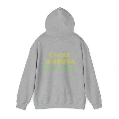 Chase the burn Hooded Sweatshirt