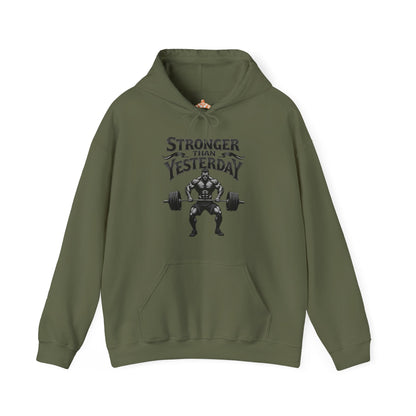 Stronger than yesterday Hooded Sweatshirt