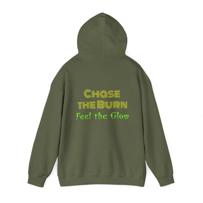 Chase the burn Hooded Sweatshirt